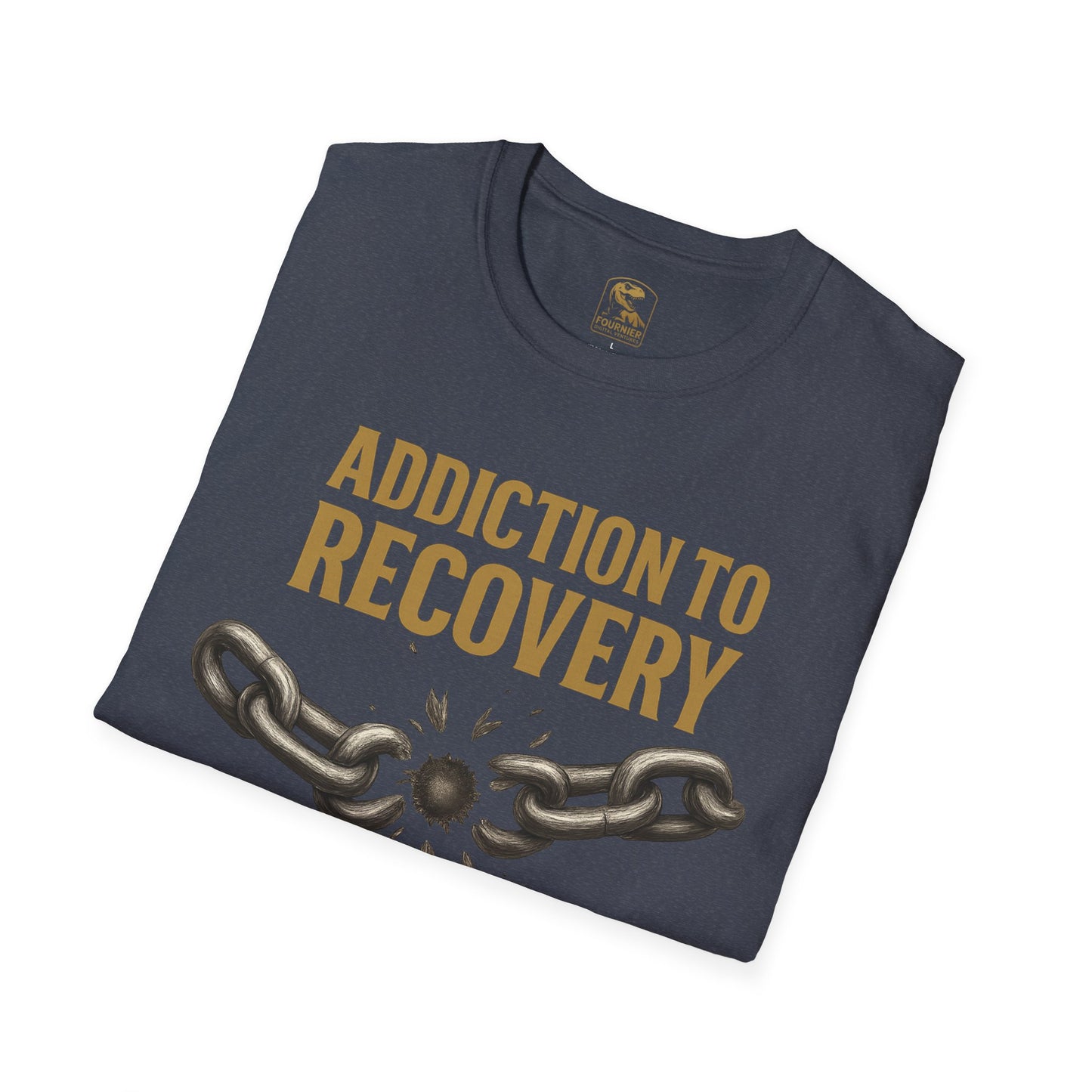 Recovery Awareness T-Shirt - Addiction to Recovery Quote, Unisex Softstyle Tee for Support, Mental Health, Gift for Friends