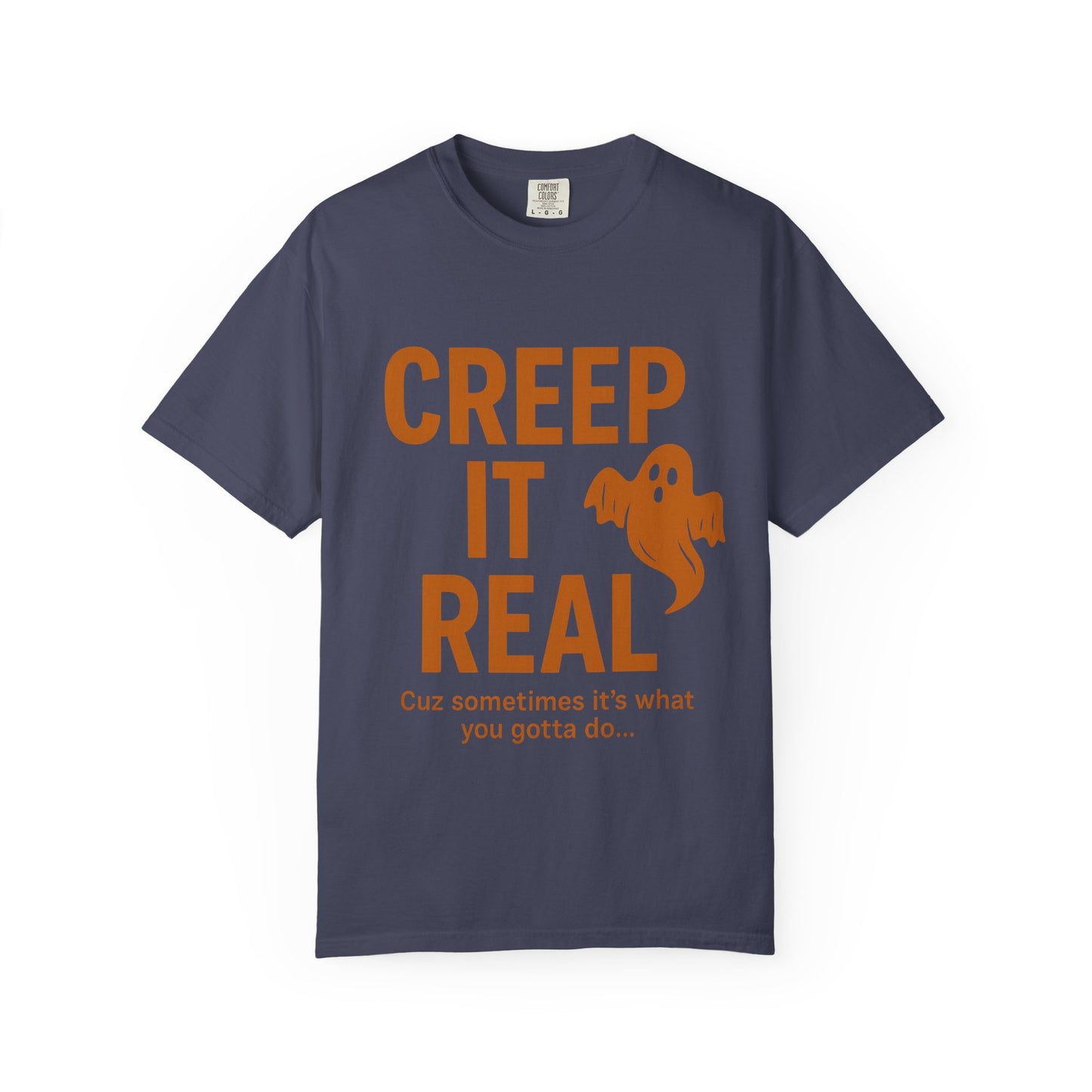 Creep It Real Unisex T-Shirt - Fun Halloween Apparel, Ghost Graphic Tee, Casual Style, Unique Gift for Friends, Halloween Party Outfit