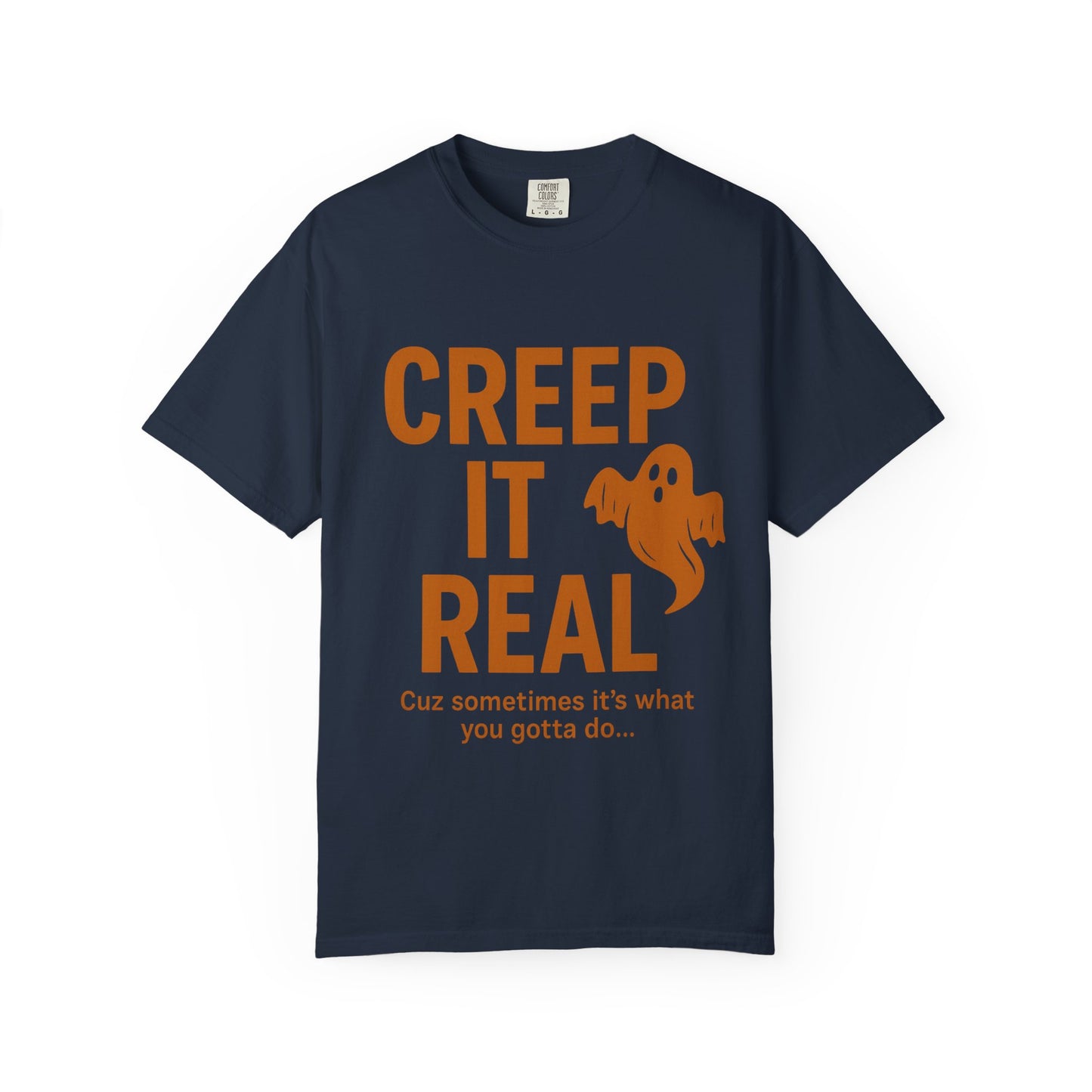 Creep It Real Unisex T-Shirt - Fun Halloween Apparel, Ghost Graphic Tee, Casual Style, Unique Gift for Friends, Halloween Party Outfit