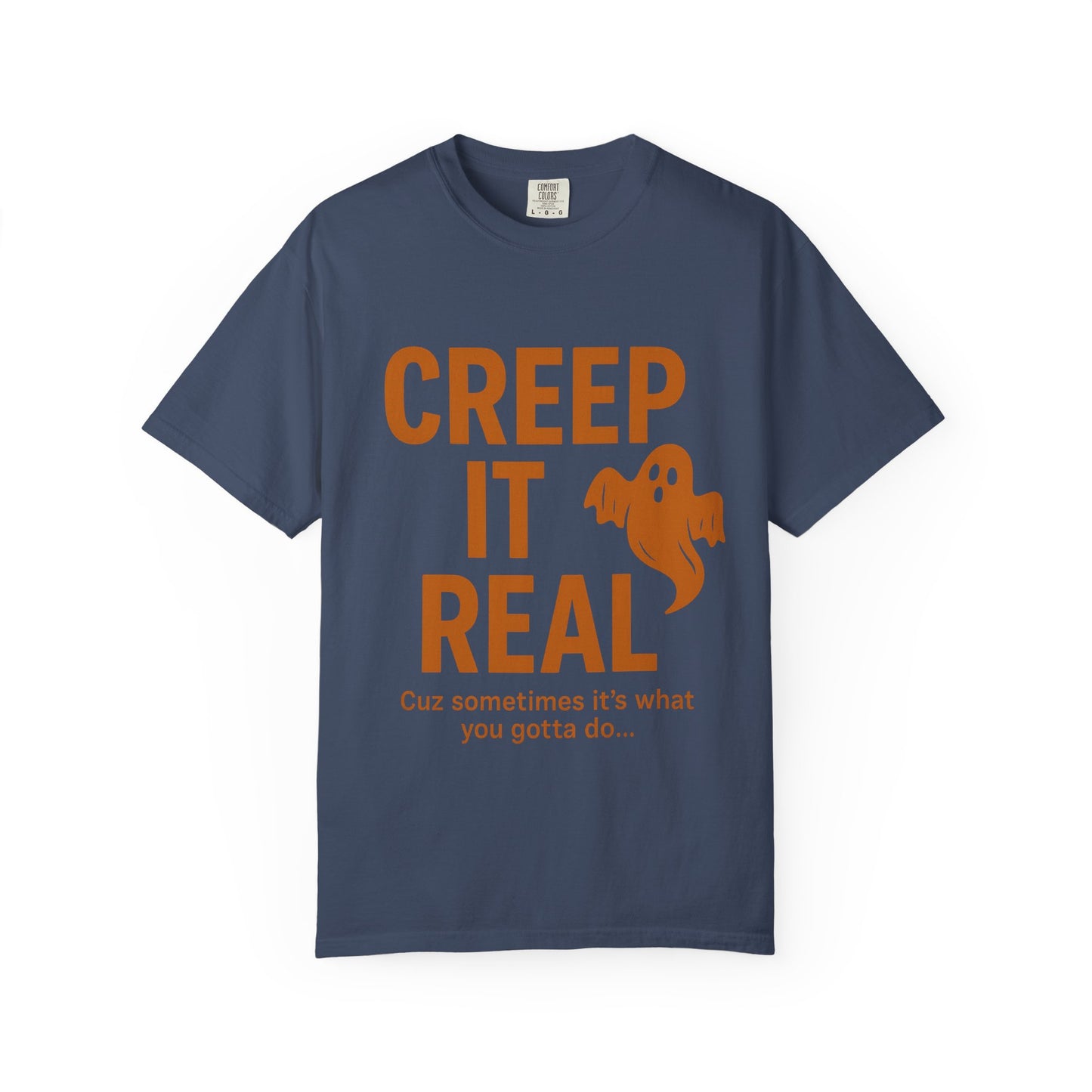 Creep It Real Unisex T-Shirt - Fun Halloween Apparel, Ghost Graphic Tee, Casual Style, Unique Gift for Friends, Halloween Party Outfit