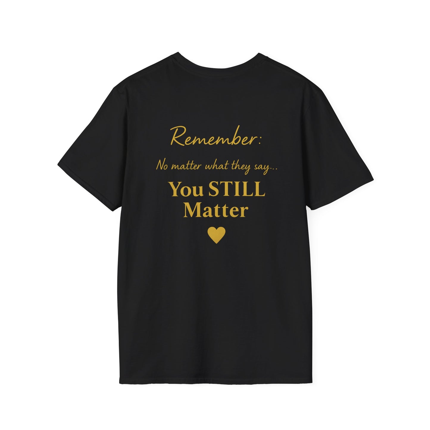 Positive Affirmation T-Shirt - You Matter, Motivational Gift, Unisex Apparel, Inspirational Wear, Self-Love, Support Reminder
