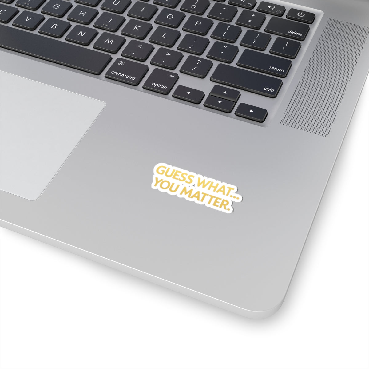 Motivational Kiss-Cut Stickers, Encouragement Stickers, You Matter Stickers, Laptop Stickers, Gift for Friends, Positive Affirmation Decor
