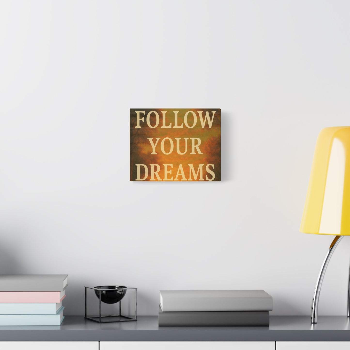 Inspirational Canvas Wall Art, Motivational Decor for Home and Office, Follow Your Dreams