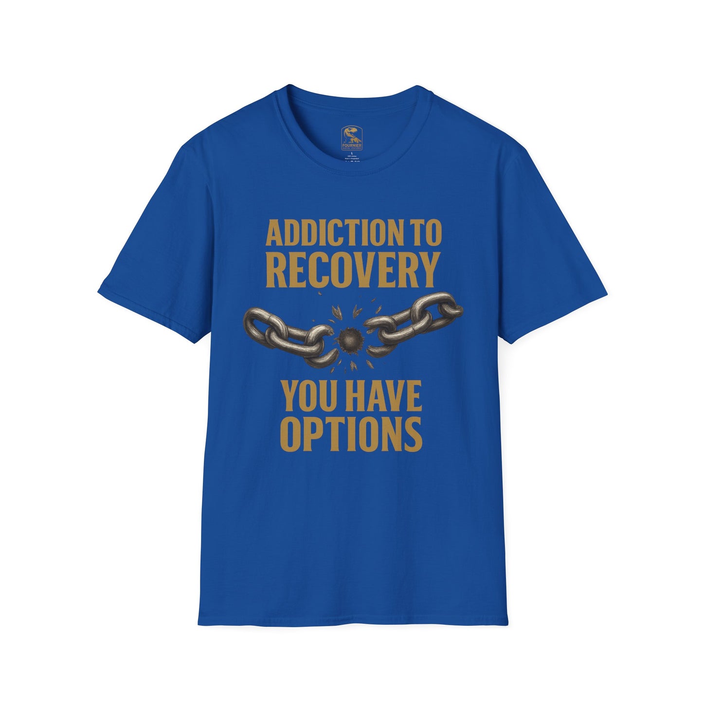 Recovery Awareness T-Shirt - Addiction to Recovery Quote, Unisex Softstyle Tee for Support, Mental Health, Gift for Friends