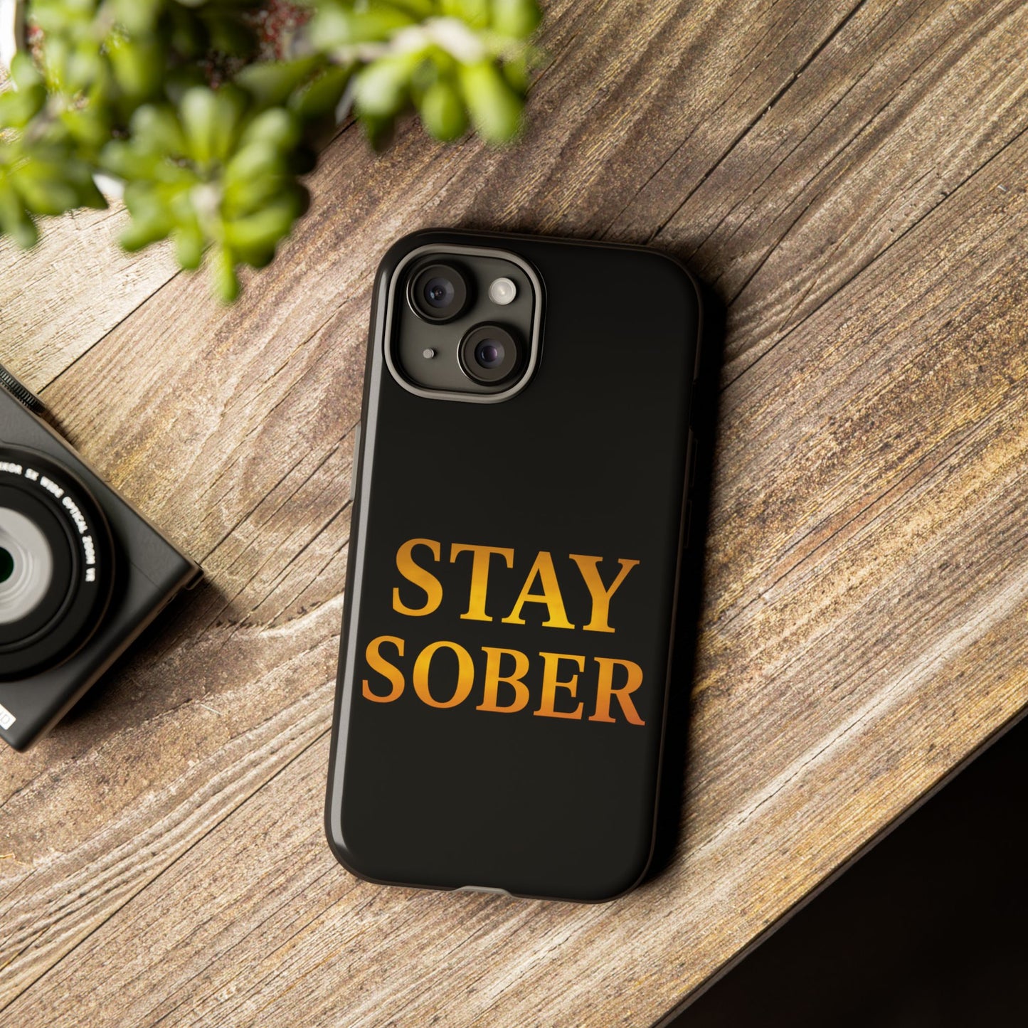 Stay Sober Phone Case | Tough Cases | Recovery Gift | Sobriety Support | Motivational Accessories | Unique Phone Cover