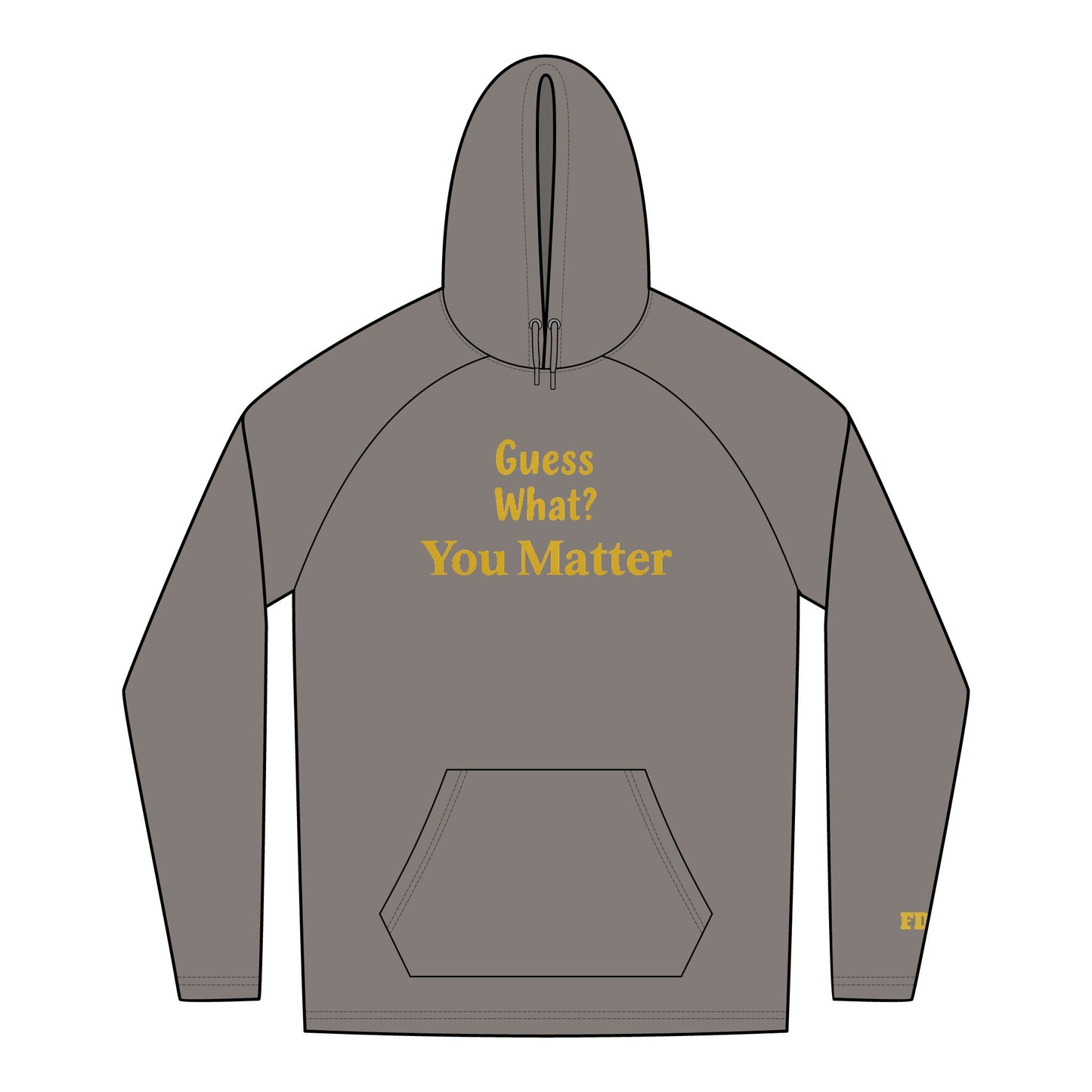 Inspirational Hoodie: You Matter Message, Unisex Hoodie, Comfort Wear, Gift for Friends, Self-Love, Motivational Apparel