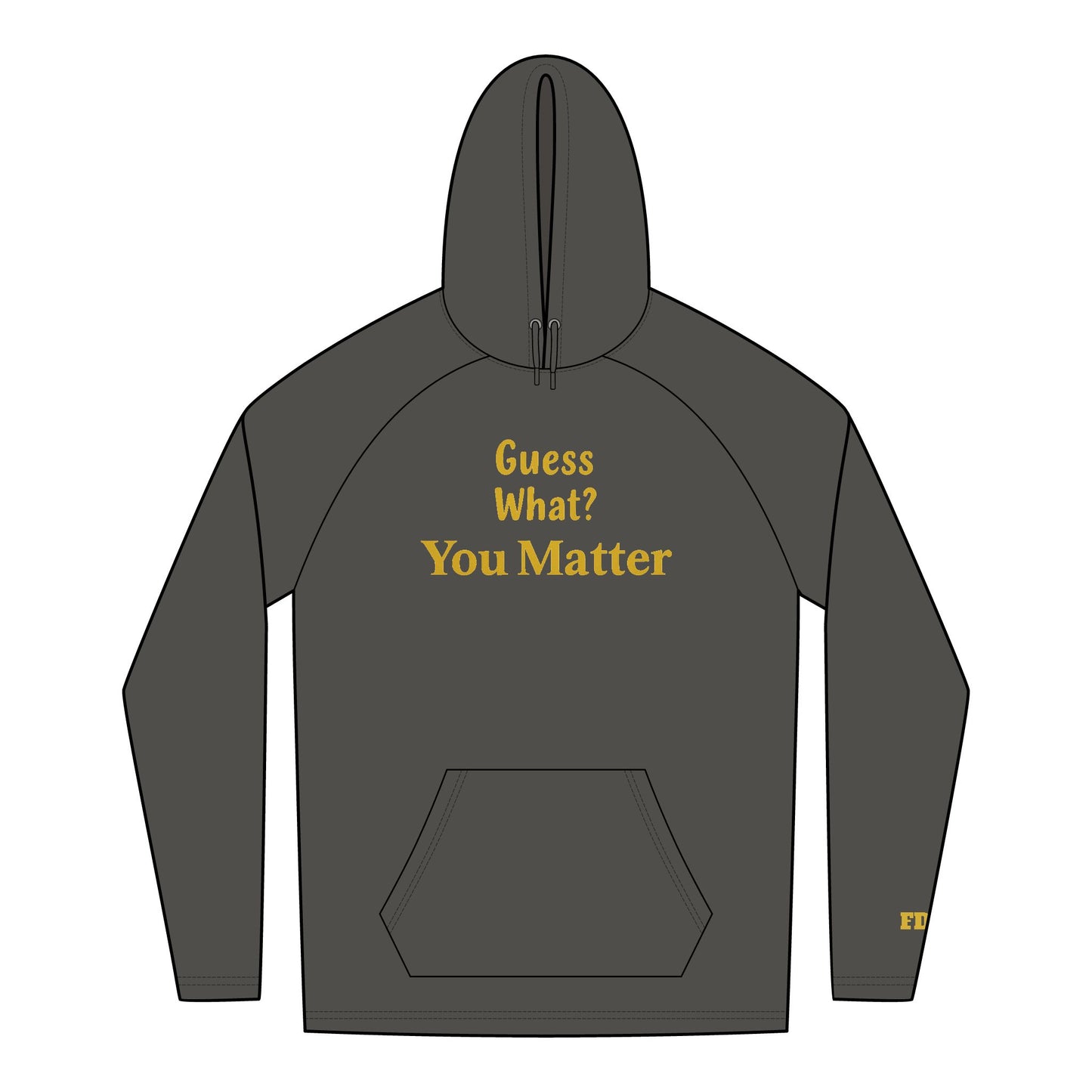 Inspirational Hoodie: You Matter Message, Unisex Hoodie, Comfort Wear, Gift for Friends, Self-Love, Motivational Apparel
