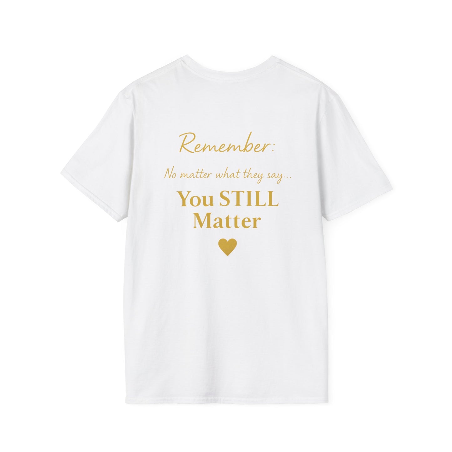Positive Affirmation T-Shirt - You Matter, Motivational Gift, Unisex Apparel, Inspirational Wear, Self-Love, Support Reminder