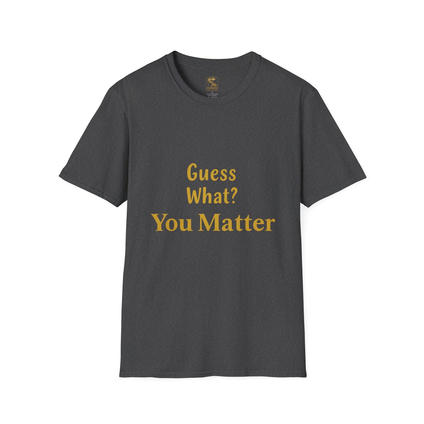 Positive Affirmation T-Shirt - You Matter, Motivational Gift, Unisex Apparel, Inspirational Wear, Self-Love, Support Reminder