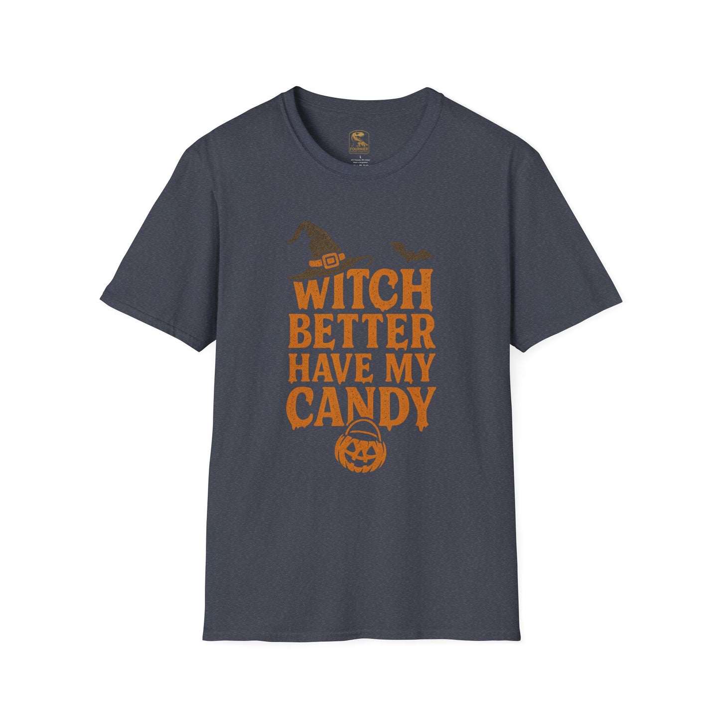 Witch Better Have My Candy – Halloween T-Shirt