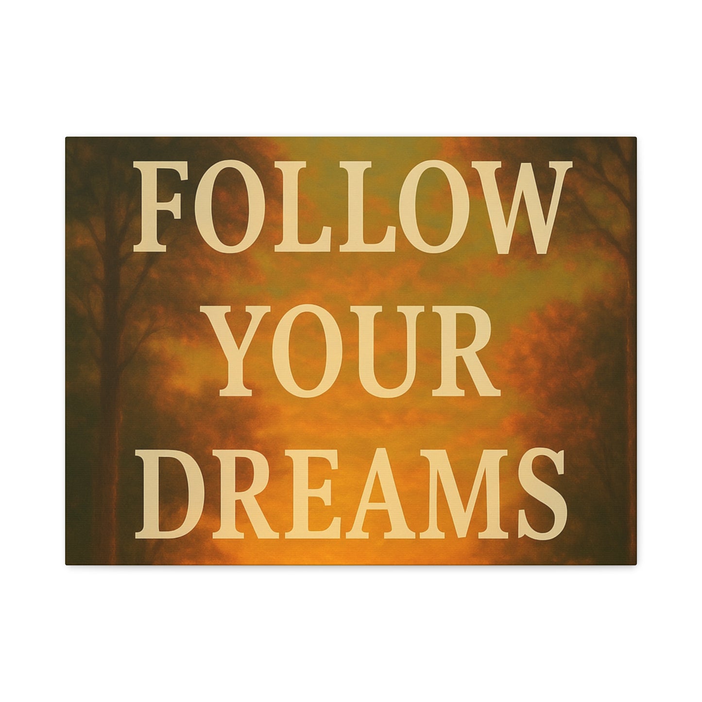 Inspirational Canvas Wall Art, Motivational Decor for Home and Office, Follow Your Dreams