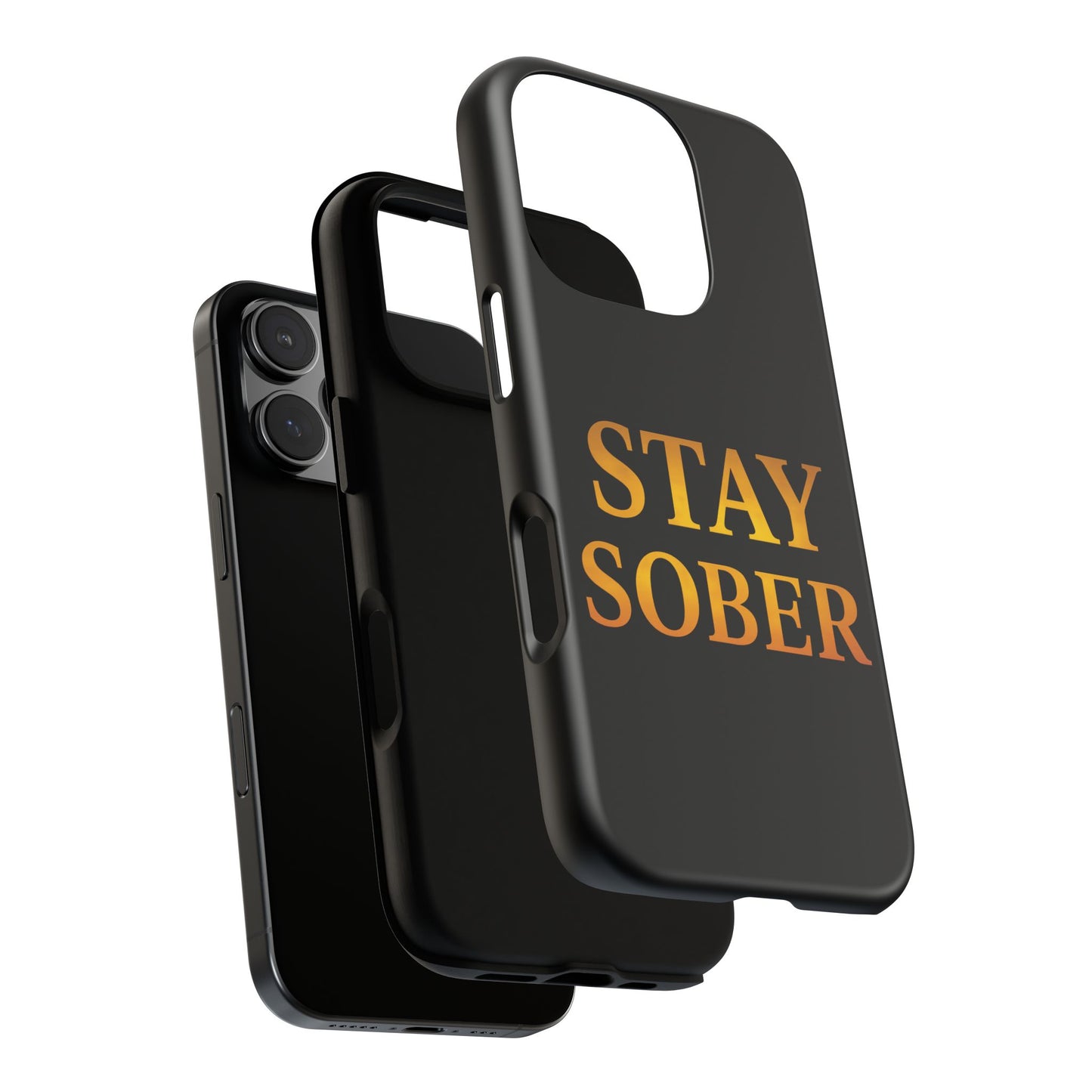 Stay Sober Phone Case | Tough Cases | Recovery Gift | Sobriety Support | Motivational Accessories | Unique Phone Cover