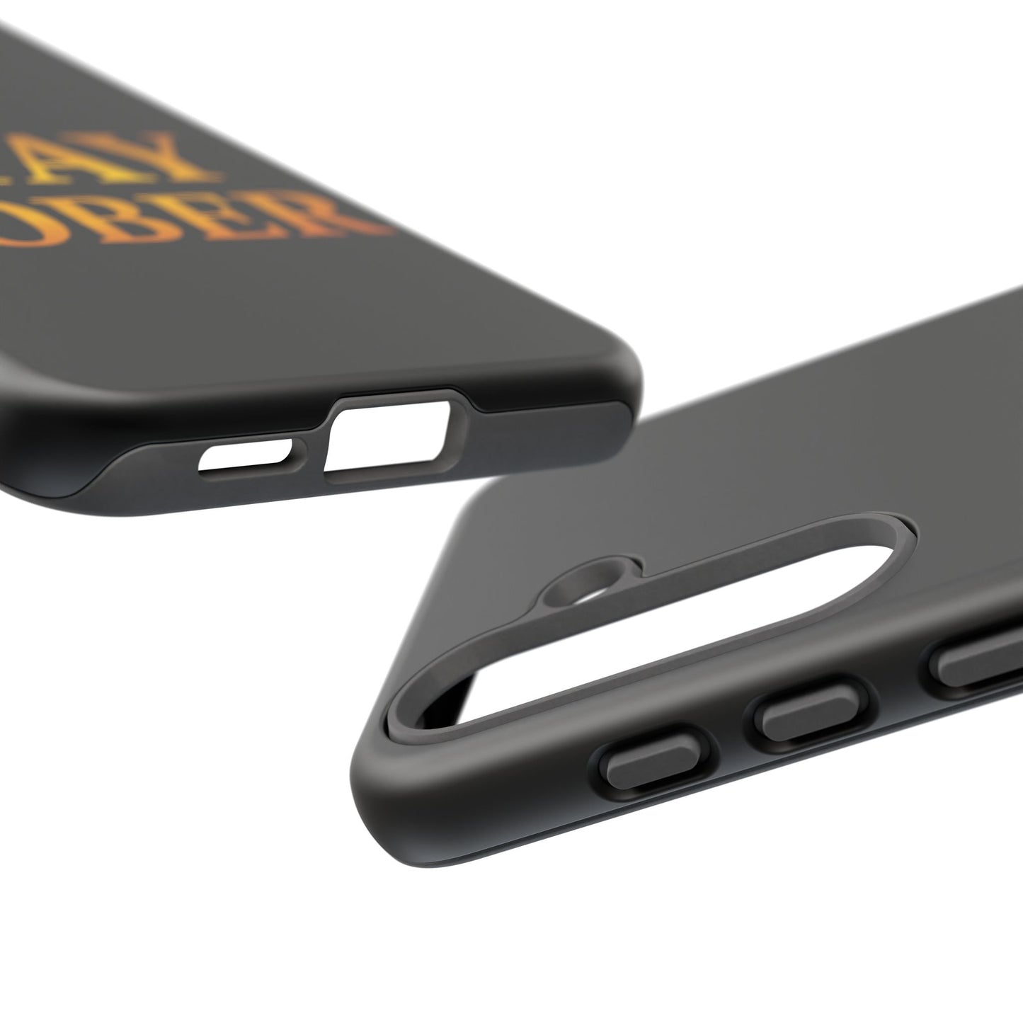 Stay Sober Phone Case | Tough Cases | Recovery Gift | Sobriety Support | Motivational Accessories | Unique Phone Cover