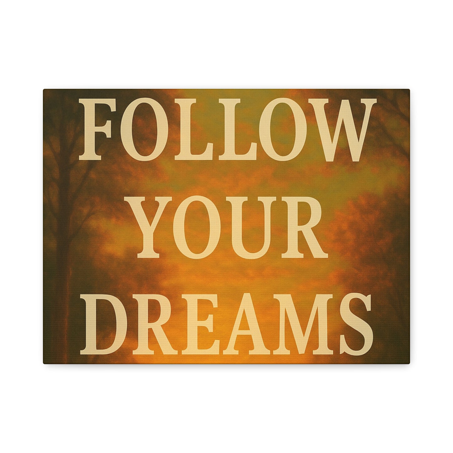 Inspirational Canvas Wall Art, Motivational Decor for Home and Office, Follow Your Dreams