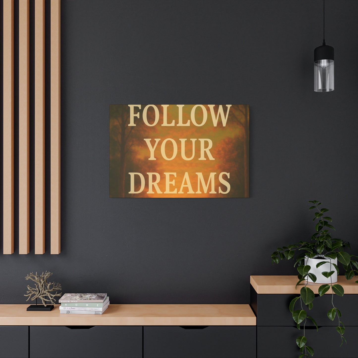 Inspirational Canvas Wall Art, Motivational Decor for Home and Office, Follow Your Dreams
