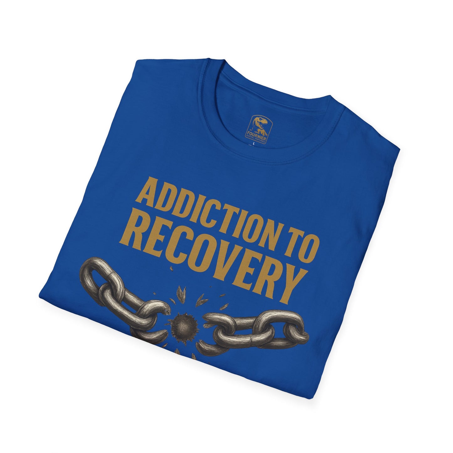 Recovery Awareness T-Shirt - Addiction to Recovery Quote, Unisex Softstyle Tee for Support, Mental Health, Gift for Friends