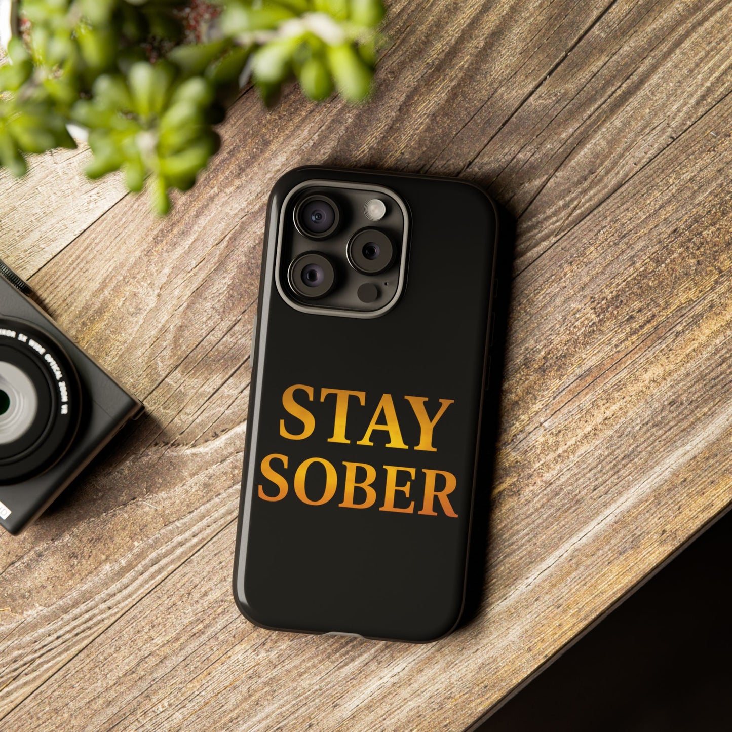 Stay Sober Phone Case | Tough Cases | Recovery Gift | Sobriety Support | Motivational Accessories | Unique Phone Cover