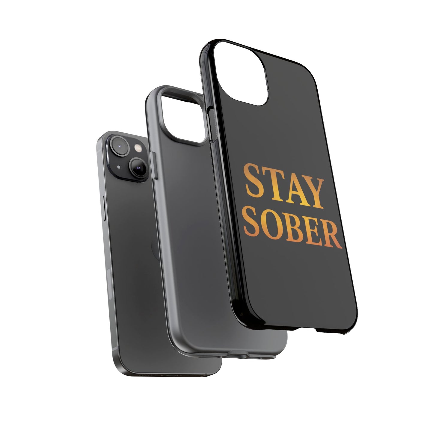 Stay Sober Phone Case | Tough Cases | Recovery Gift | Sobriety Support | Motivational Accessories | Unique Phone Cover