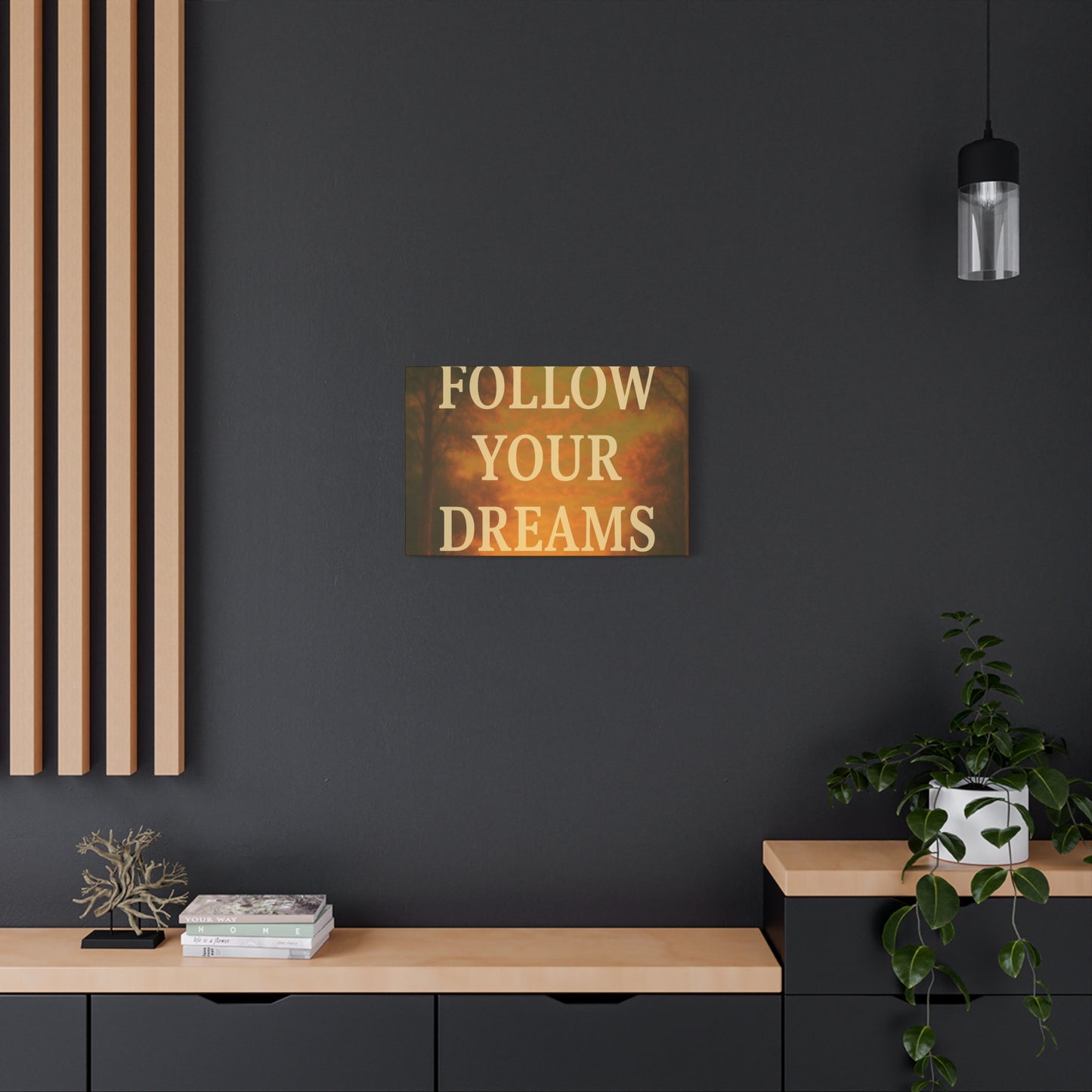 Inspirational Canvas Wall Art, Motivational Decor for Home and Office, Follow Your Dreams