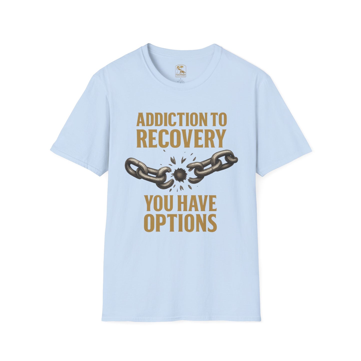 Recovery Awareness T-Shirt - Addiction to Recovery Quote, Unisex Softstyle Tee for Support, Mental Health, Gift for Friends