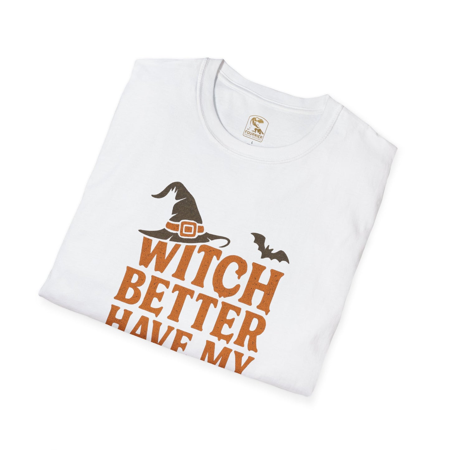 Witch Better Have My Candy – Halloween T-Shirt
