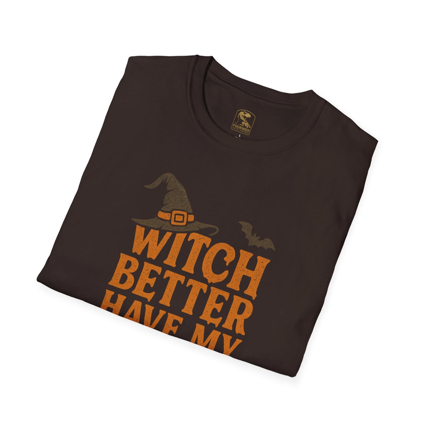 Witch Better Have My Candy – Halloween T-Shirt