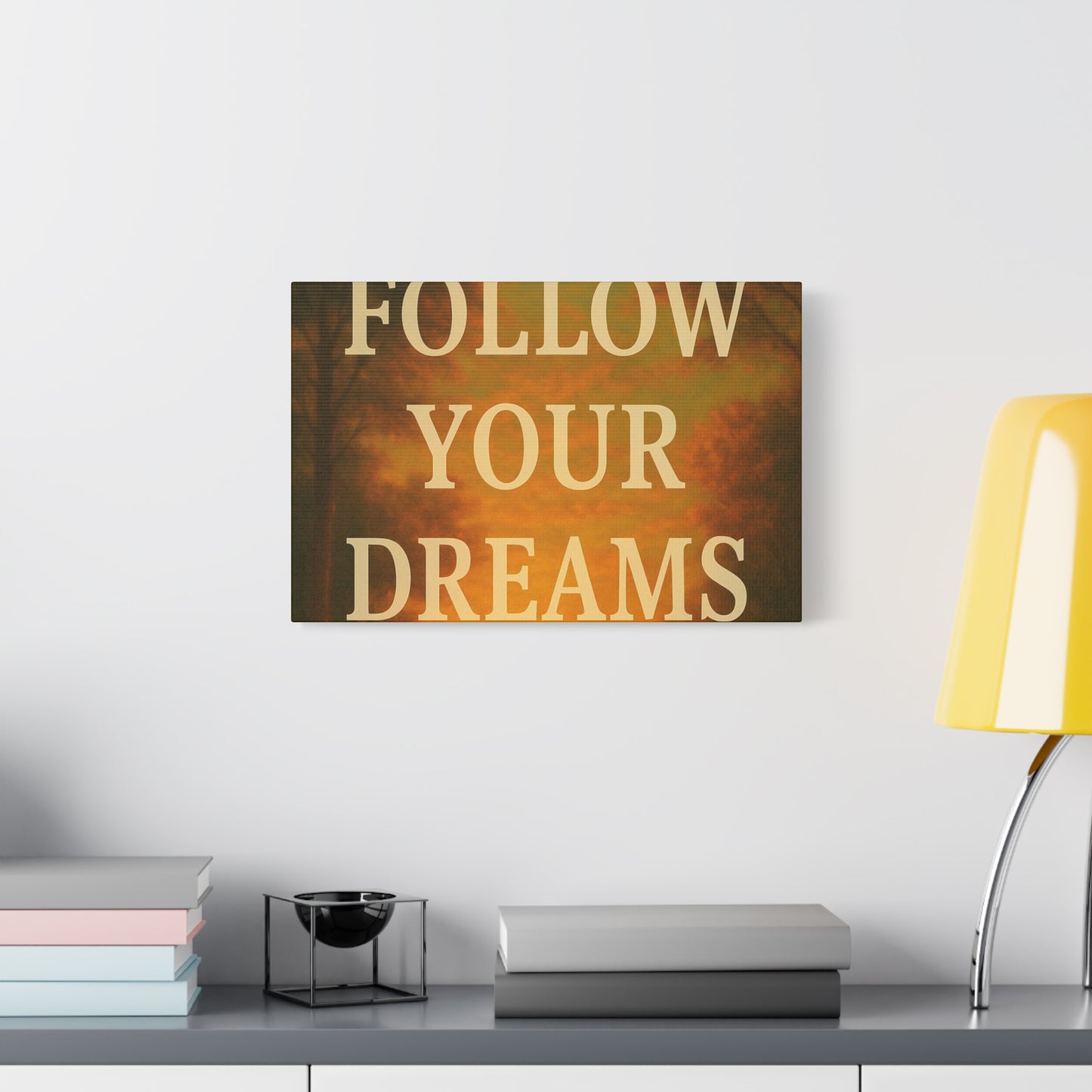 Inspirational Canvas Wall Art, Motivational Decor for Home and Office, Follow Your Dreams