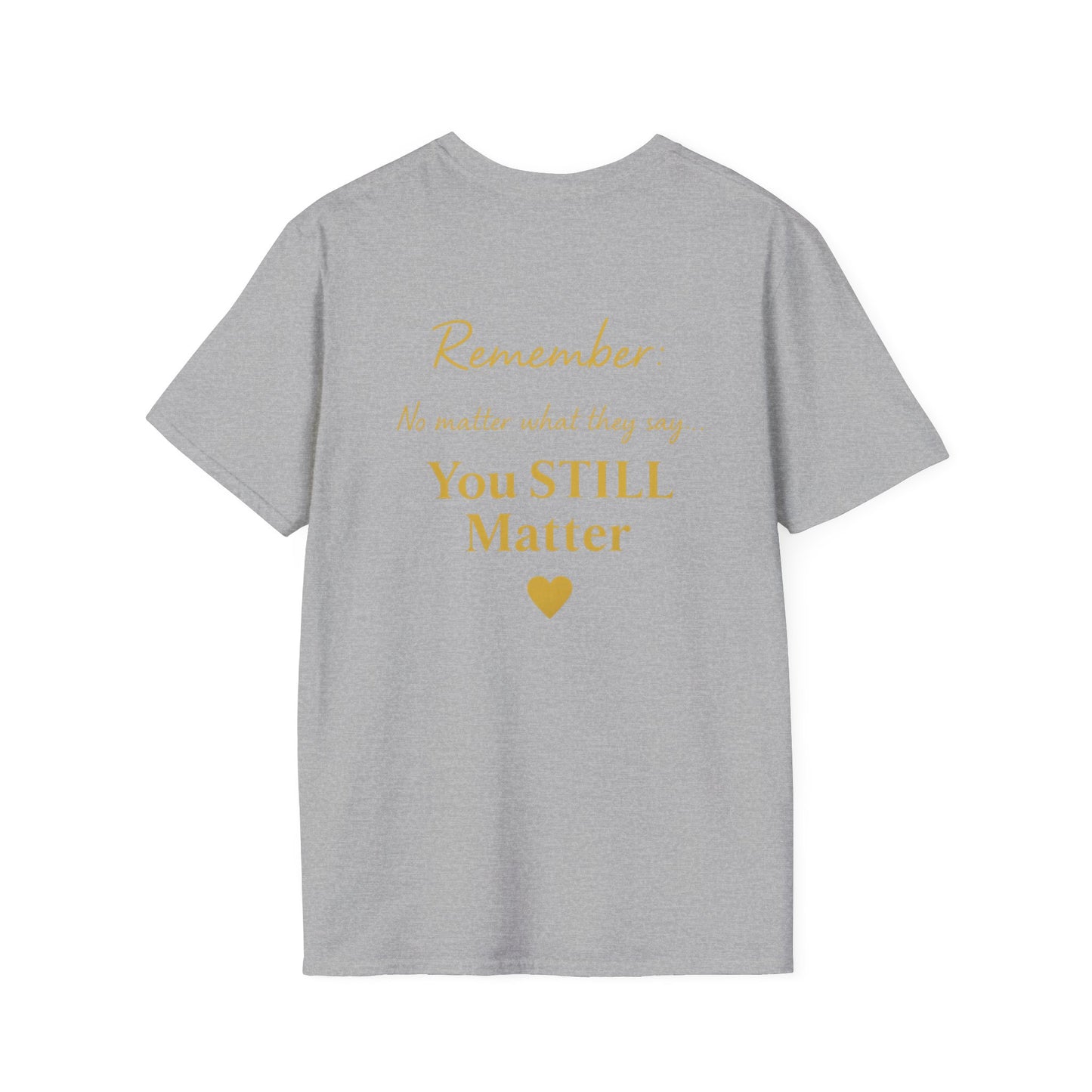 Positive Affirmation T-Shirt - You Matter, Motivational Gift, Unisex Apparel, Inspirational Wear, Self-Love, Support Reminder
