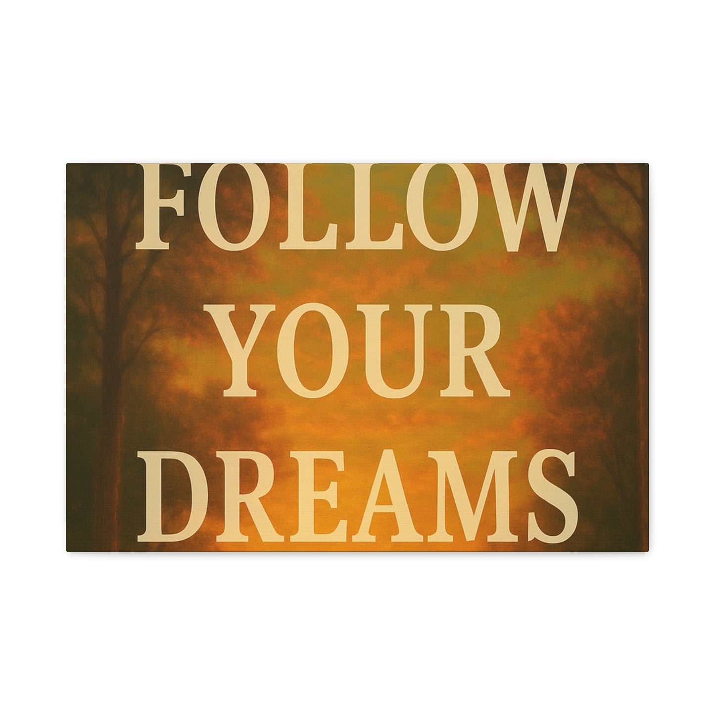 Inspirational Canvas Wall Art, Motivational Decor for Home and Office, Follow Your Dreams