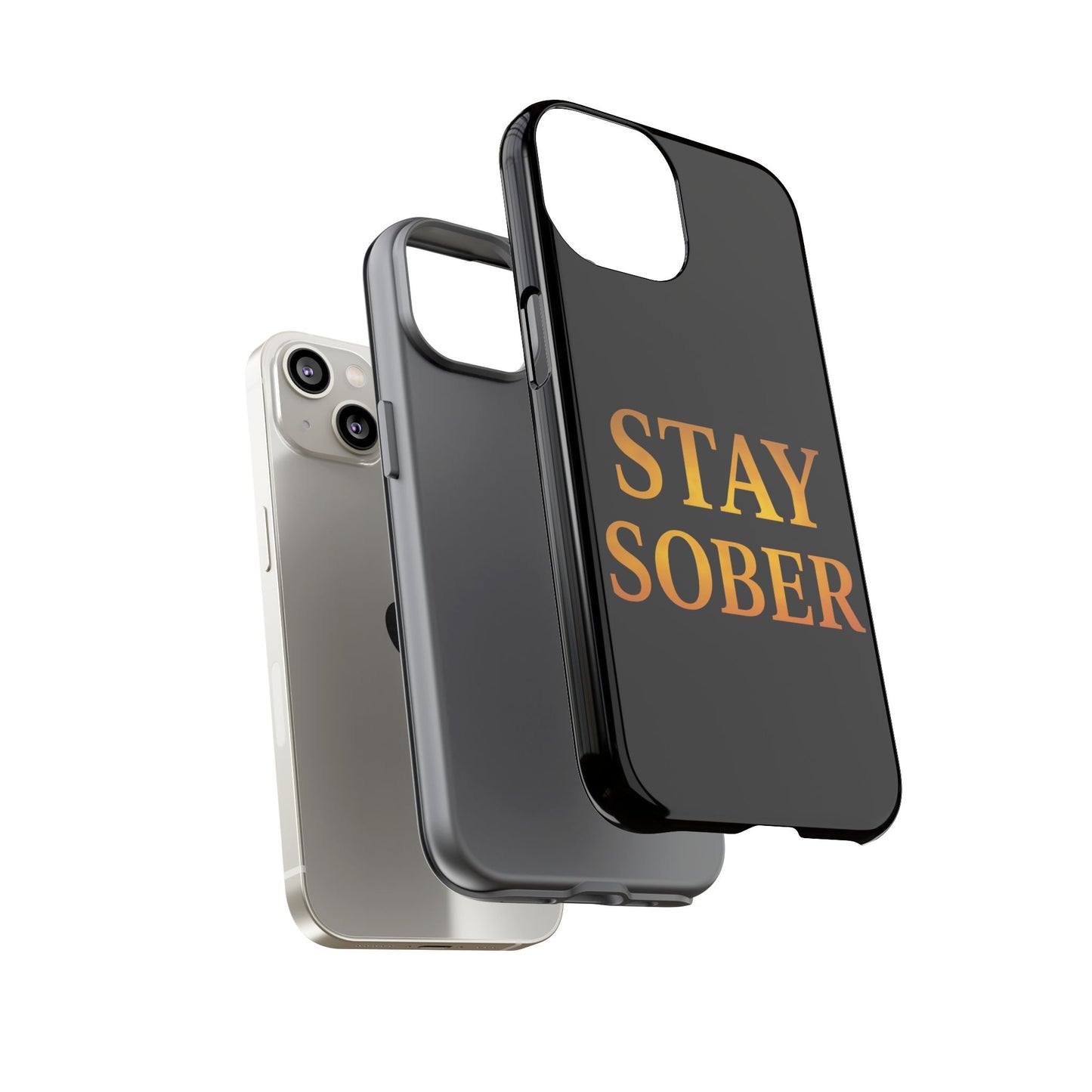 Stay Sober Phone Case | Tough Cases | Recovery Gift | Sobriety Support | Motivational Accessories | Unique Phone Cover