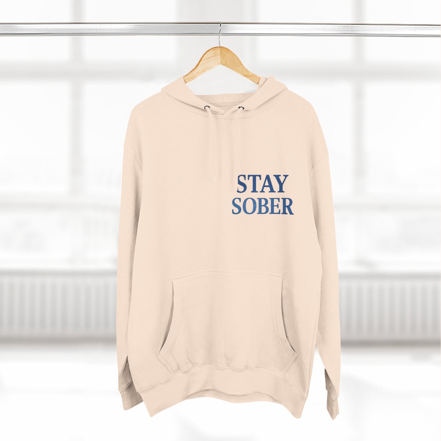 Stay Sober Three-Panel Fleece Hoodie | Recovery Fashion, Inspirational Gift, Motivational Apparel, Casual Wear, Cozy Lifestyle