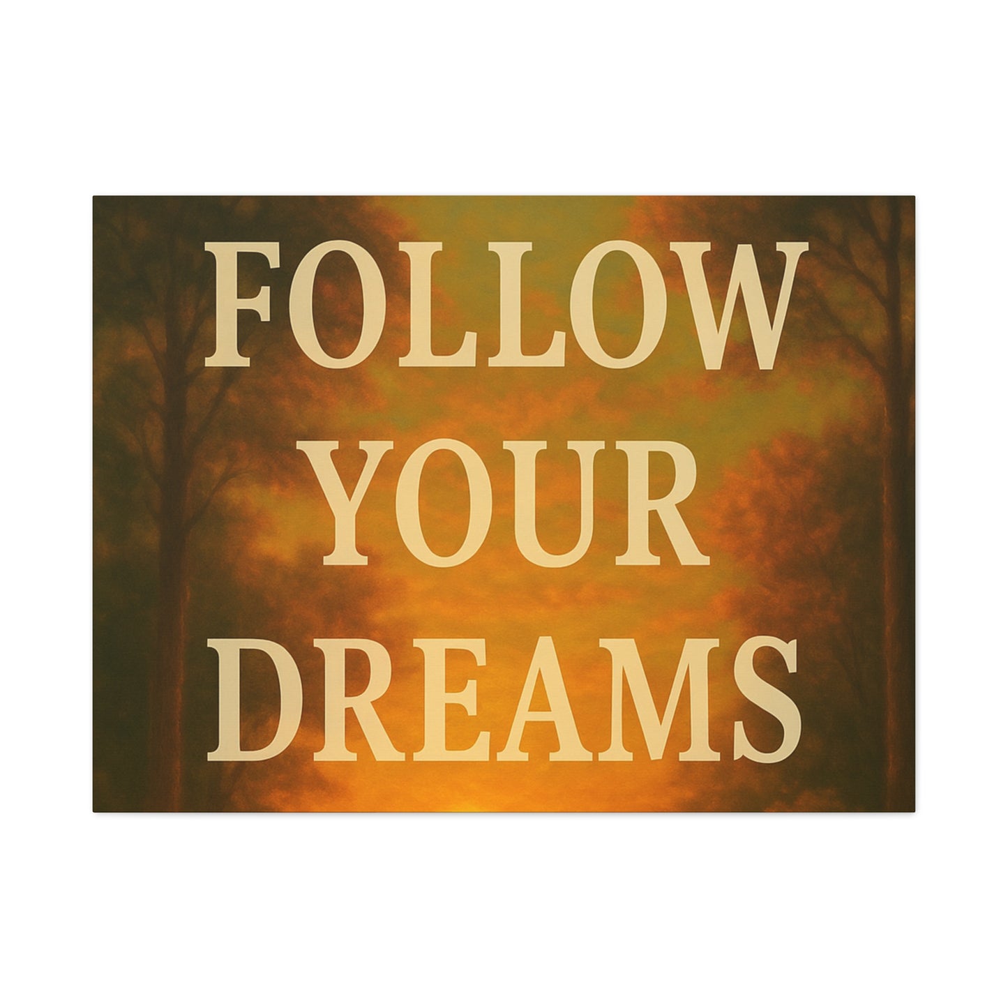 Inspirational Canvas Wall Art, Motivational Decor for Home and Office, Follow Your Dreams