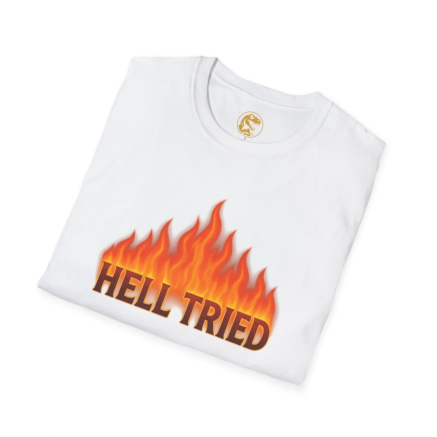 Hell Tried, I Survived Graphic Unisex T-Shirt