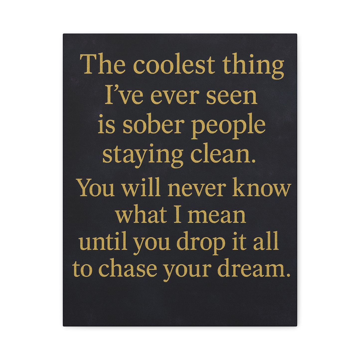 Inspirational Wall Art Canvas, Motivational Home Decor, Wall Hanging for Dreamers, Perfect Gift for Recovery Support, Living Room Art