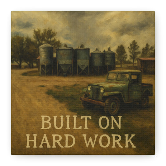Rustic Canvas Wall Art, Built On Hard Work, Farmhouse Decor, Country Home Gift, Rustic Art Print, Vintage Style Wall Decor