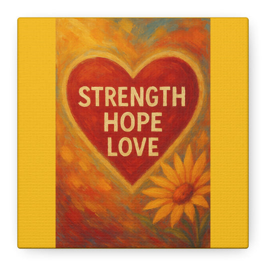 Inspirational Canvas Art, Strength Hope Love Decor, Positive Vibes Wall Art, Motivational Room Decor, Heart and Flower Art