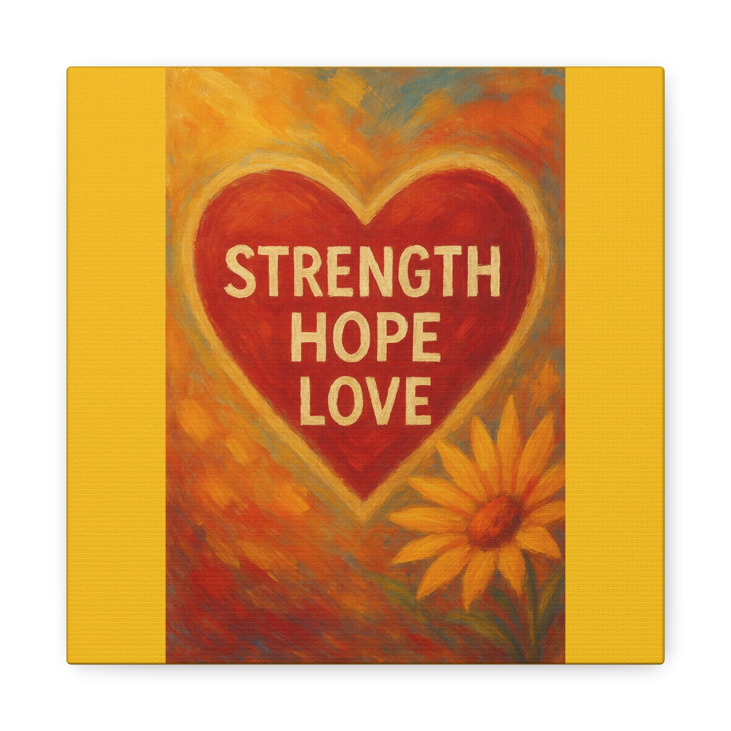 Inspirational Canvas Art, Strength Hope Love Decor, Positive Vibes Wall Art, Motivational Room Decor, Heart and Flower Art