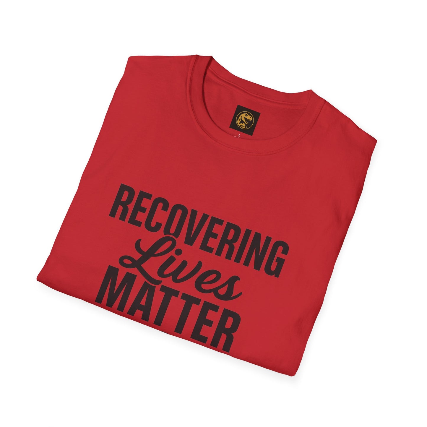 Recovering Lives Matter T-Shirt, Inspirational Tee, Support Recovery, Gift for Friends in Recovery, Casual Wear, Unisex Shirt