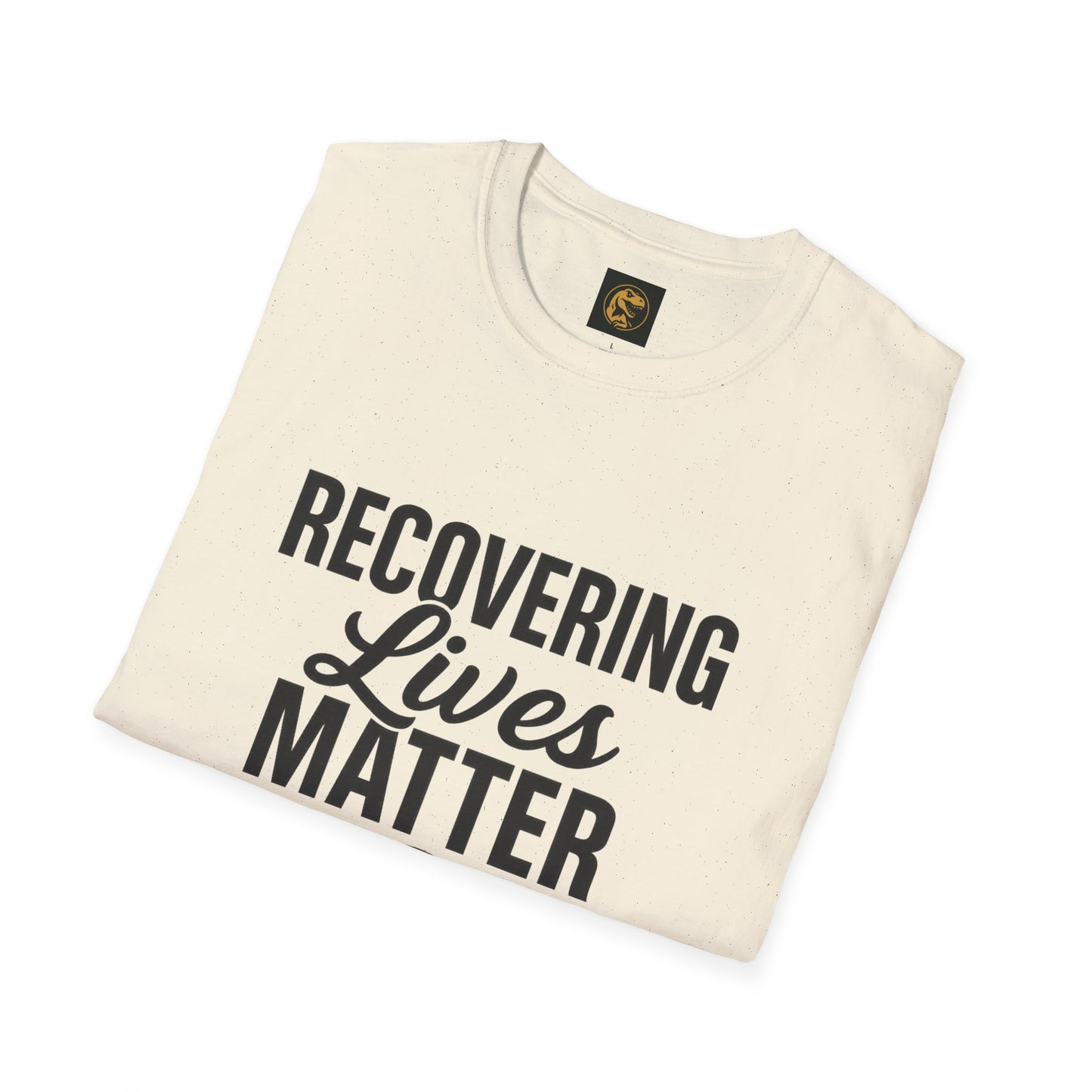 Recovering Lives Matter T-Shirt, Inspirational Tee, Support Recovery, Gift for Friends in Recovery, Casual Wear, Unisex Shirt