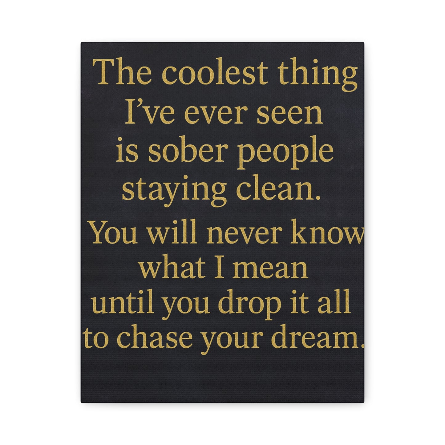 Inspirational Wall Art Canvas, Motivational Home Decor, Wall Hanging for Dreamers, Perfect Gift for Recovery Support, Living Room Art