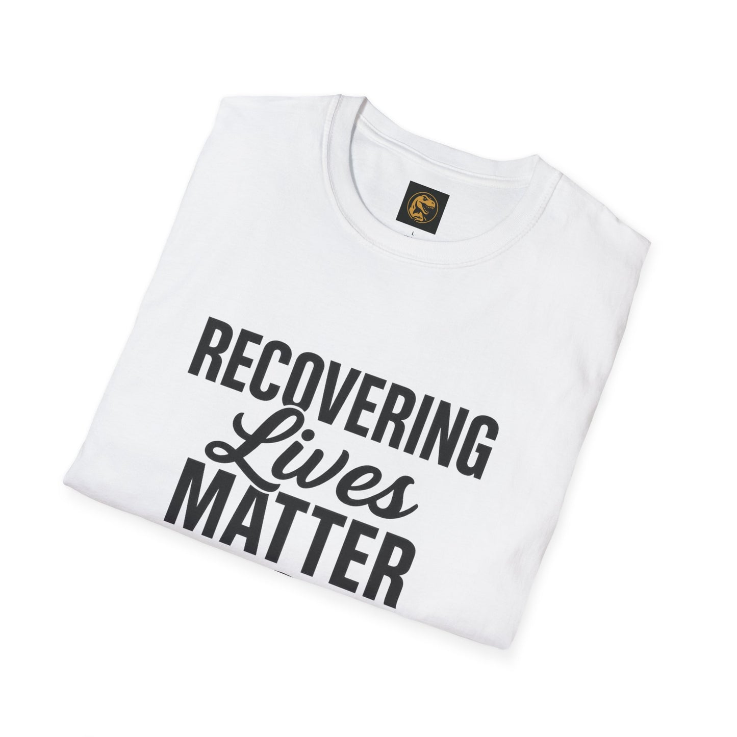Recovering Lives Matter T-Shirt, Inspirational Tee, Support Recovery, Gift for Friends in Recovery, Casual Wear, Unisex Shirt