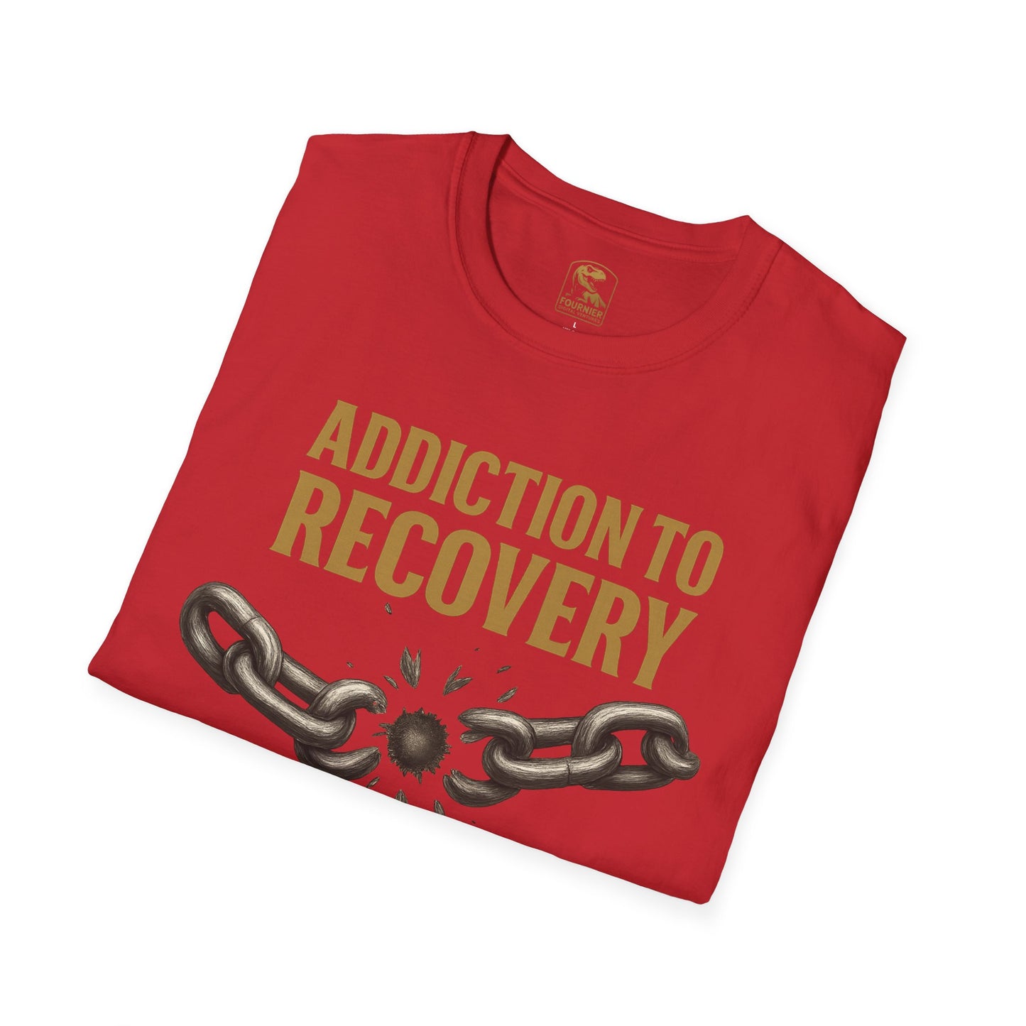 Recovery Awareness T-Shirt - Addiction to Recovery Quote, Unisex Softstyle Tee for Support, Mental Health, Gift for Friends