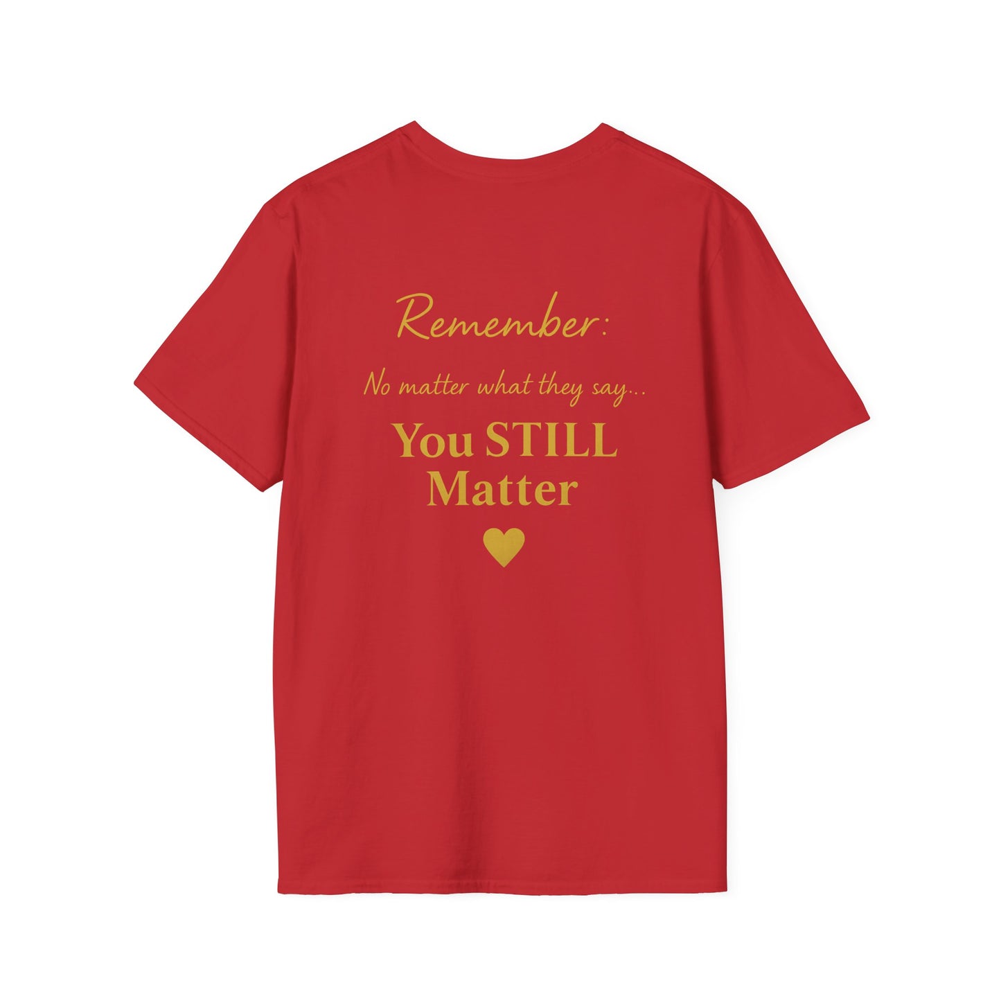 Positive Affirmation T-Shirt - You Matter, Motivational Gift, Unisex Apparel, Inspirational Wear, Self-Love, Support Reminder