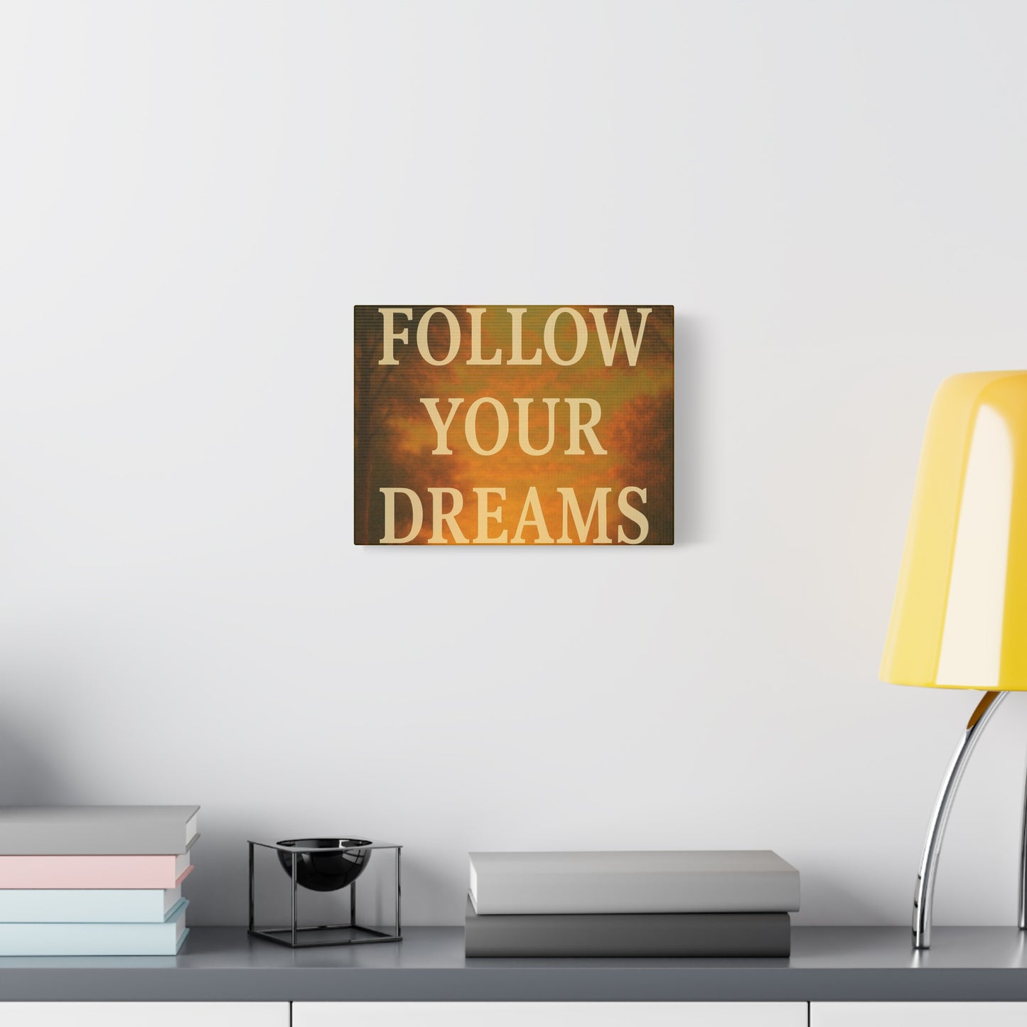 Inspirational Canvas Wall Art, Motivational Decor for Home and Office, Follow Your Dreams