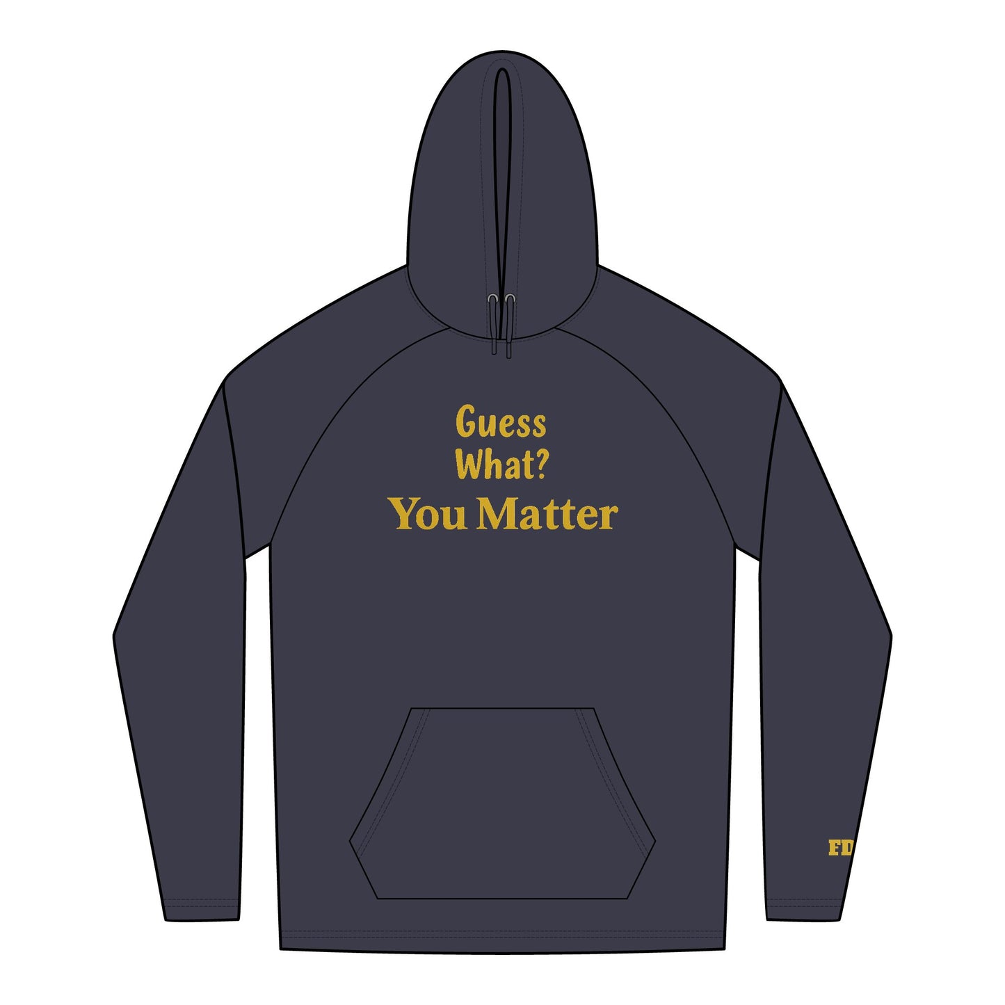 Inspirational Hoodie: You Matter Message, Unisex Hoodie, Comfort Wear, Gift for Friends, Self-Love, Motivational Apparel