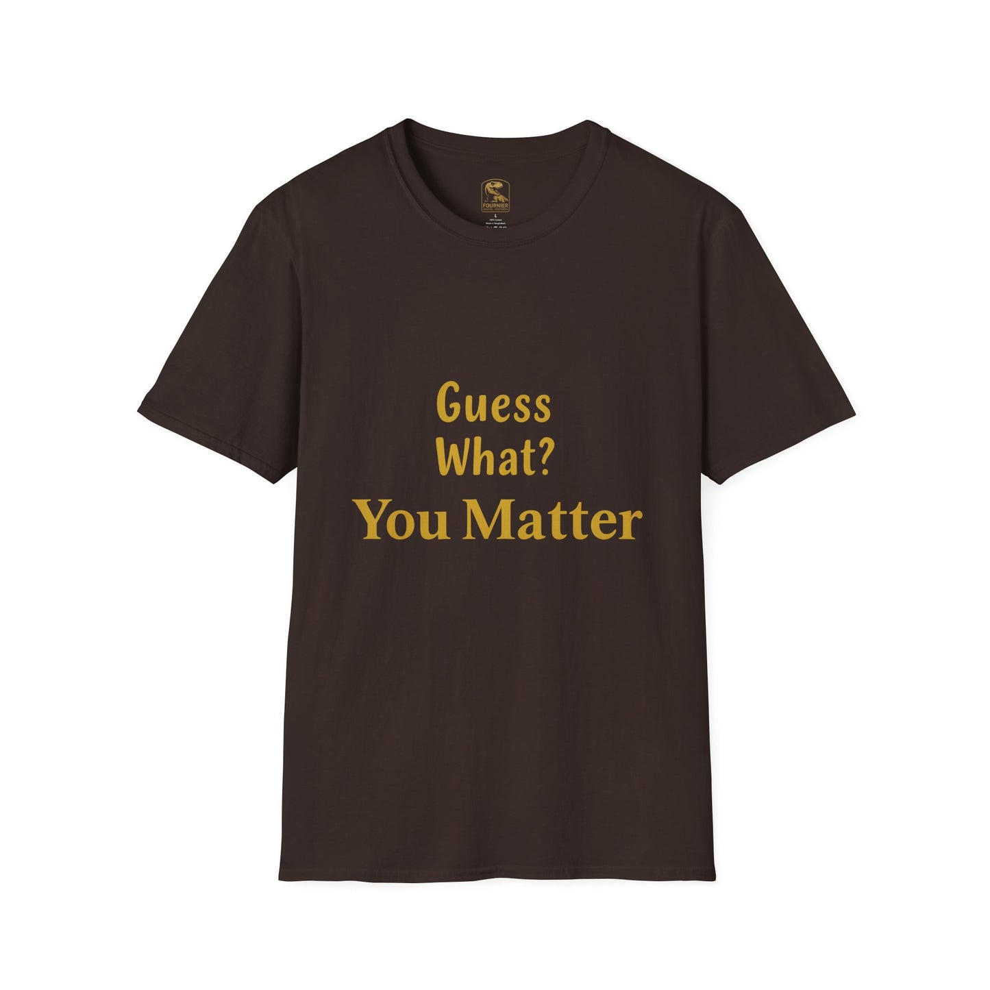 Positive Affirmation T-Shirt - You Matter, Motivational Gift, Unisex Apparel, Inspirational Wear, Self-Love, Support Reminder