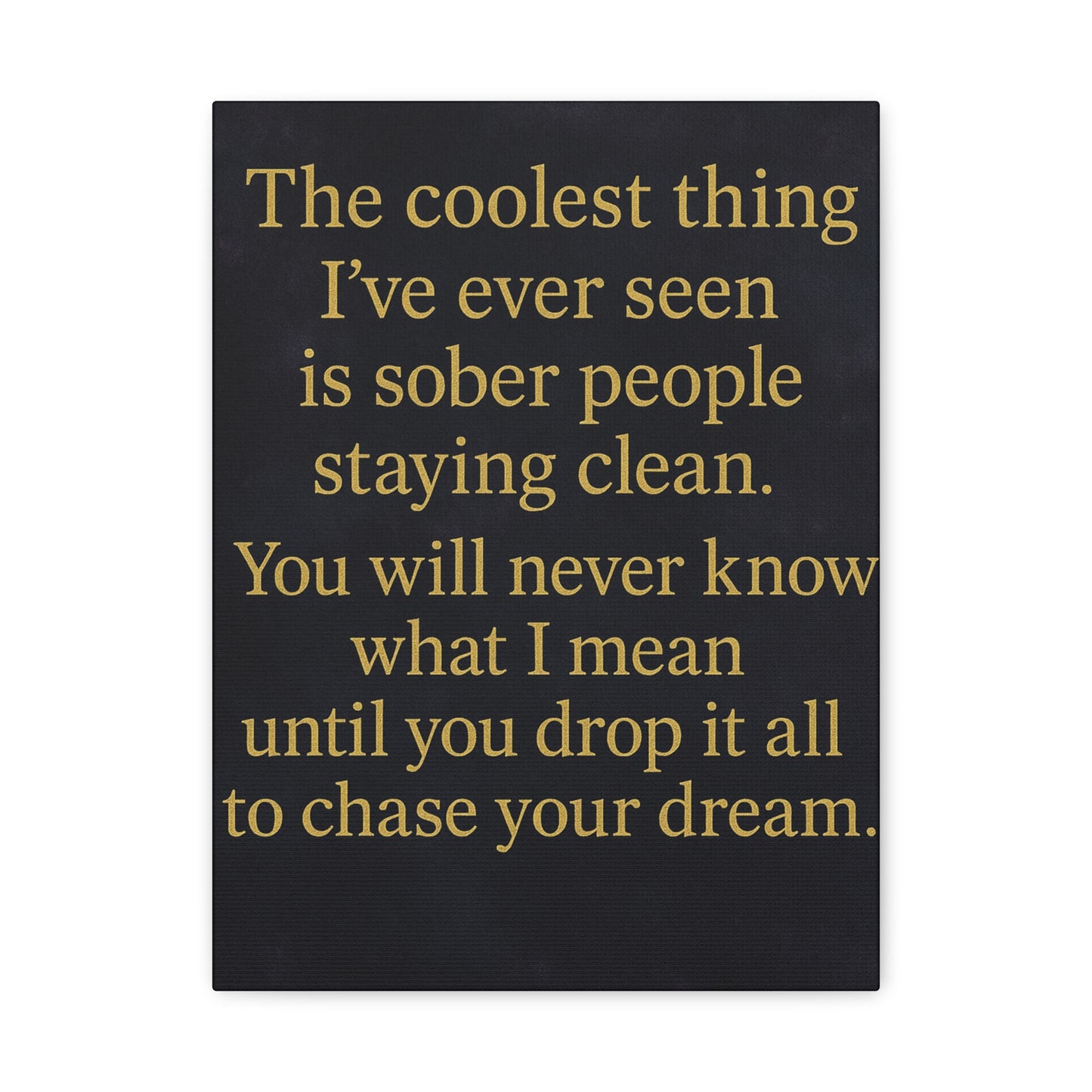 Inspirational Wall Art Canvas, Motivational Home Decor, Wall Hanging for Dreamers, Perfect Gift for Recovery Support, Living Room Art