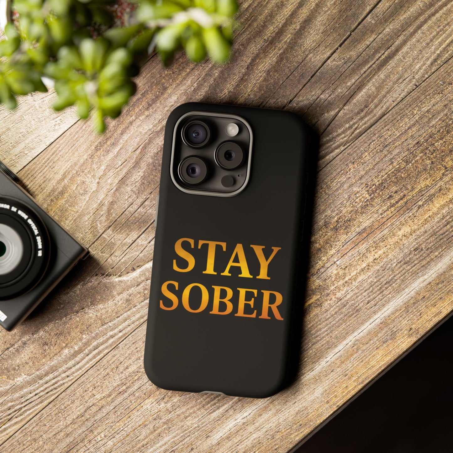Stay Sober Phone Case | Tough Cases | Recovery Gift | Sobriety Support | Motivational Accessories | Unique Phone Cover