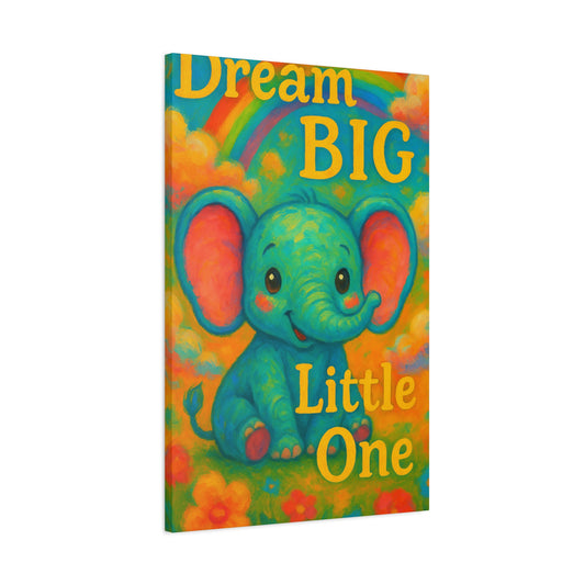 Dream Big Little One Elephant Canvas Art, Kids Room Decor, Baby Shower Gift, Nursery Wall Art, Colorful Home Decoration
