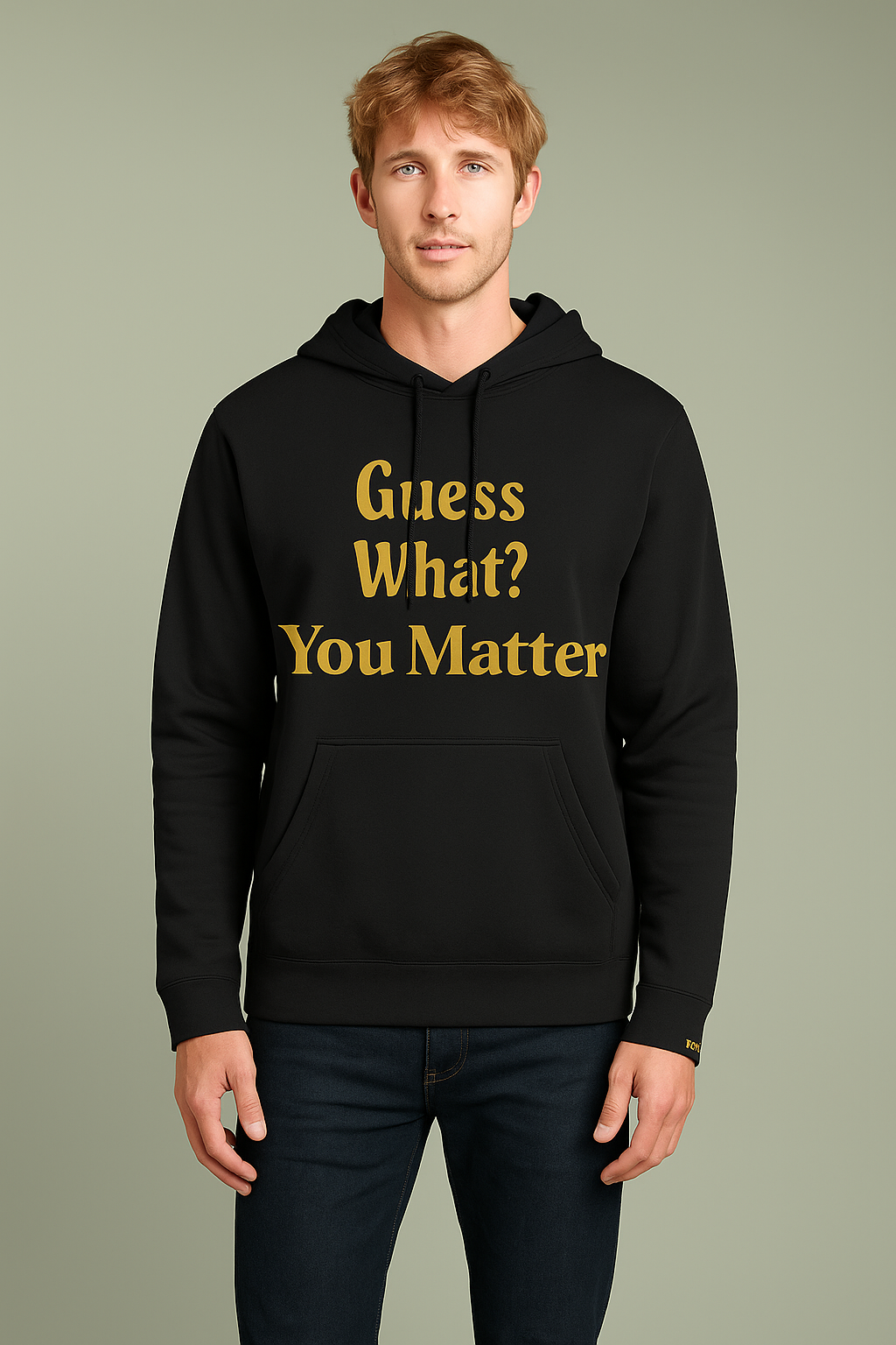 Inspirational Hoodie: You Matter Message, Unisex Hoodie, Comfort Wear, Gift for Friends, Self-Love, Motivational Apparel
